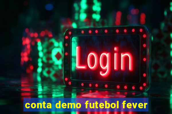 conta demo futebol fever